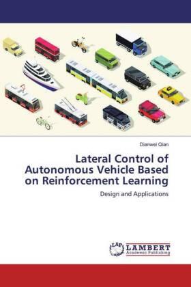 Qian |  Lateral Control of Autonomous Vehicle Based on Reinforcement Learning | Buch |  Sack Fachmedien