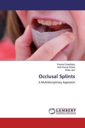 Chaudhary / Khera / Jain |  Occlusal Splints | Buch |  Sack Fachmedien