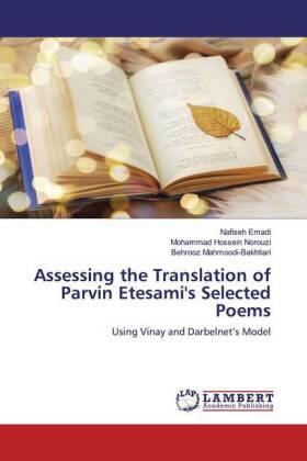Emadi / Norouzi / Mahmoodi-Bakhtiari |  Assessing the Translation of Parvin Etesami's Selected Poems | Buch |  Sack Fachmedien