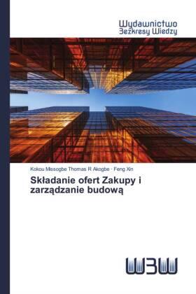 Akogbe / Xin |  Sk¿adanie ofert Zakupy i zarz¿dzanie budow¿ | Buch |  Sack Fachmedien