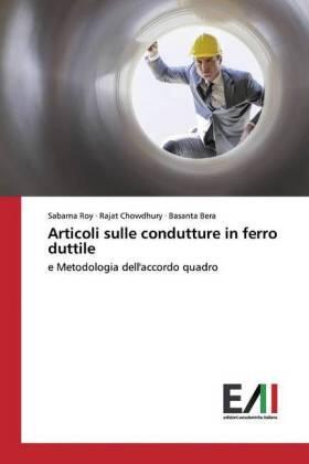 Roy / Chowdhury / Bera |  Articoli sulle condutture in ferro duttile | Buch |  Sack Fachmedien