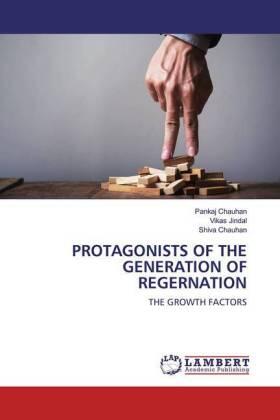 Chauhan / Jindal |  PROTAGONISTS OF THE GENERATION OF REGERNATION | Buch |  Sack Fachmedien