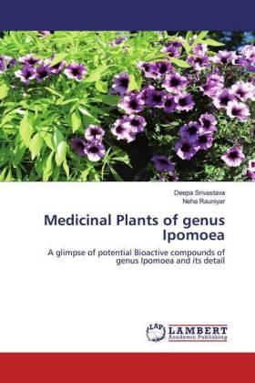Srivastava / Rauniyar |  Medicinal Plants of genus Ipomoea | Buch |  Sack Fachmedien