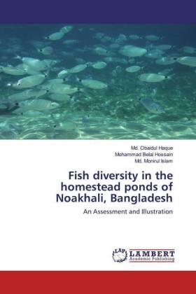 Haque / Hossain / Islam |  Fish diversity in the homestead ponds of Noakhali, Bangladesh | Buch |  Sack Fachmedien