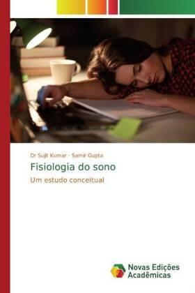 Kumar / Gupta |  Fisiologia do sono | Buch |  Sack Fachmedien
