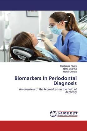 Khare / Sharma / Chopra |  Biomarkers In Periodontal Diagnosis | Buch |  Sack Fachmedien