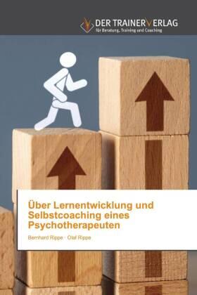 Rippe |  Über Lernentwicklung und Selbstcoaching eines Psychotherapeuten | Buch |  Sack Fachmedien