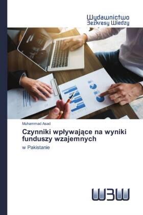 Asad |  Czynniki wp¿ywaj¿ce na wyniki funduszy wzajemnych | Buch |  Sack Fachmedien