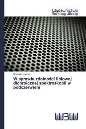 Ivanova |  W sprawie zdolno¿ci liniowej dichroicznej spektroskopii w podczerwieni | Buch |  Sack Fachmedien