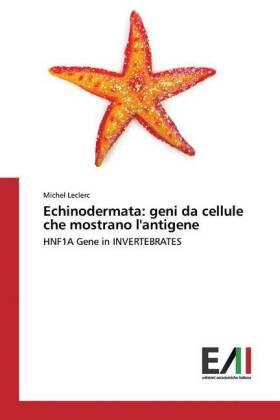 Leclerc |  Echinodermata: geni da cellule che mostrano l'antigene | Buch |  Sack Fachmedien