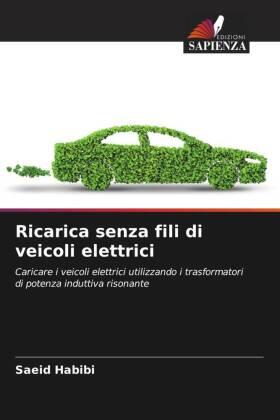 Habibi |  Ricarica senza fili di veicoli elettrici | Buch |  Sack Fachmedien