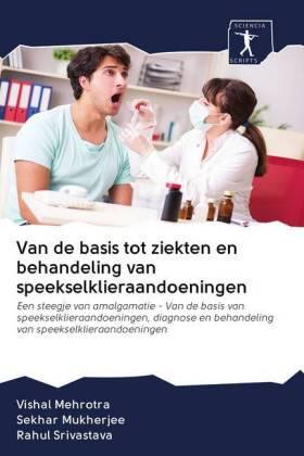 Mehrotra / Mukherjee / Srivastava |  Van de basis tot ziekten en behandeling van speekselklieraandoeningen | Buch |  Sack Fachmedien