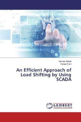Sohail / Khan |  An Efficient Approach of Load Shifting by Using SCADA | Buch |  Sack Fachmedien