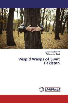 Rasool / Zahid |  Vespid Wasps of Swat Pakistan | Buch |  Sack Fachmedien