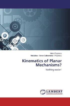 Popescu / Calbureanu - Popescu |  Kinematics of Planar Mechanisms? Nothing easier! | Buch |  Sack Fachmedien