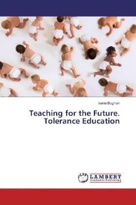 Boghian |  Teaching for the Future. Tolerance Education | Buch |  Sack Fachmedien