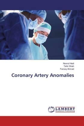 Hadi / Shah / Ahmad |  Coronary Artery Anomalies | Buch |  Sack Fachmedien