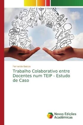 Bastos |  Trabalho Colaborativo entre Docentes num TEIP - Estudo de Caso | Buch |  Sack Fachmedien