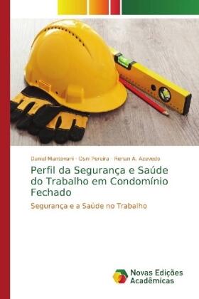 Mantovani / Pereira / A. Azevedo |  Perfil da Segurança e Saúde do Trabalho em Condomínio Fechado | Buch |  Sack Fachmedien