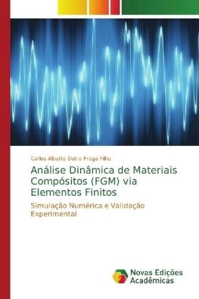 Fraga Filho |  Análise Dinâmica de Materiais Compósitos (FGM) via Elementos Finitos | Buch |  Sack Fachmedien