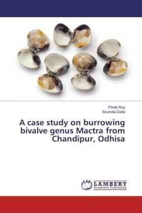 Roy / Datta |  A case study on burrowing bivalve genus Mactra from Chandipur, Odhisa | Buch |  Sack Fachmedien
