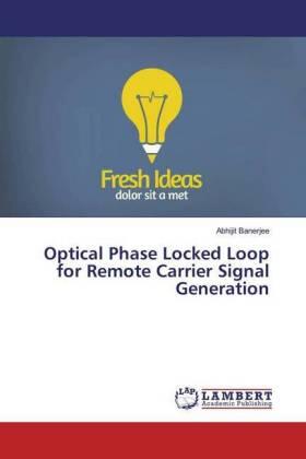 Banerjee |  Optical Phase Locked Loop for Remote Carrier Signal Generation | Buch |  Sack Fachmedien