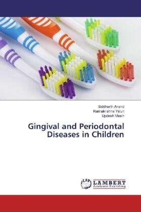 Anand / Yeluri / Masih |  Gingival and Periodontal Diseases in Children | Buch |  Sack Fachmedien