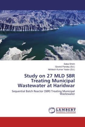 Shirin / Pandey / Yadav |  Study on 27 MLD SBR Treating Municipal Wastewater at Haridwar | Buch |  Sack Fachmedien