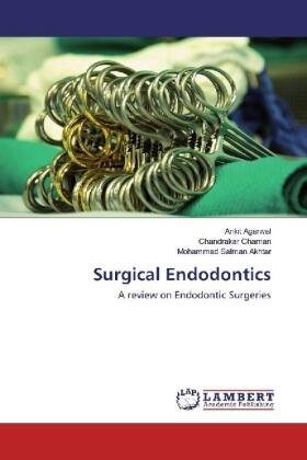 Agarwal / Chaman / Akhtar |  Surgical Endodontics | Buch |  Sack Fachmedien