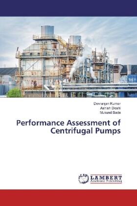Kumar / Doshi / Bade |  Performance Assessment of Centrifugal Pumps | Buch |  Sack Fachmedien