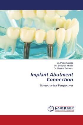 Kakade / Mhatre / Srichand |  Implant Abutment Connection | Buch |  Sack Fachmedien