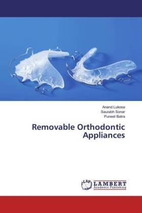 Lukose / Sonar / Batra |  Removable Orthodontic Appliances | Buch |  Sack Fachmedien