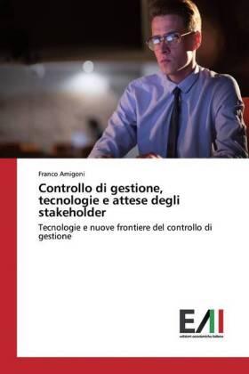 Amigoni |  Controllo di gestione, tecnologie e attese degli stakeholder | Buch |  Sack Fachmedien