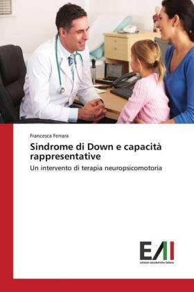 Ferrara |  Sindrome di Down e capacità rappresentative | Buch |  Sack Fachmedien
