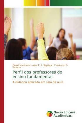 Mantovani / Baptista / O. Bezerra |  Perfil dos professores do ensino fundamental | Buch |  Sack Fachmedien
