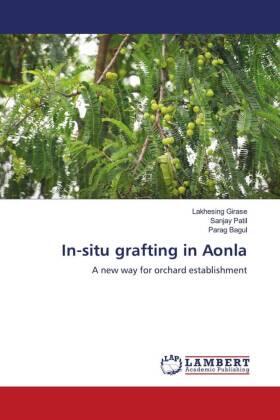 Girase / Patil / Bagul |  In-situ grafting in Aonla | Buch |  Sack Fachmedien