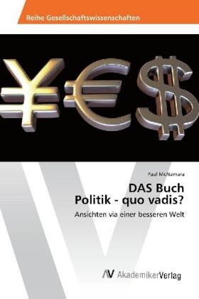 Mcnamara |  DAS Buch Politik - quo vadis? | Buch |  Sack Fachmedien