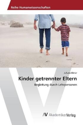 Ebner |  Kinder getrennter Eltern | Buch |  Sack Fachmedien