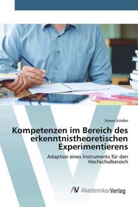 Schäfer |  Kompetenzen im Bereich des erkenntnistheoretischen Experimentierens | Buch |  Sack Fachmedien