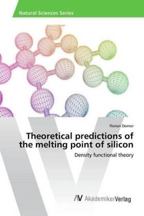 Dorner |  Theoretical predictions of the melting point of silicon | Buch |  Sack Fachmedien