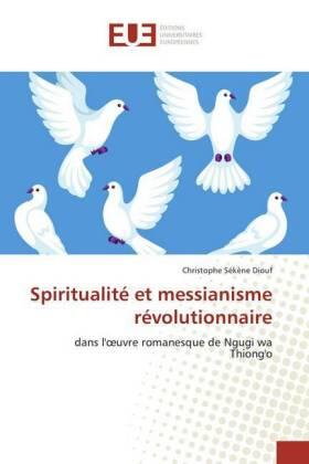 Diouf |  Spiritualité et messianisme révolutionnaire | Buch |  Sack Fachmedien