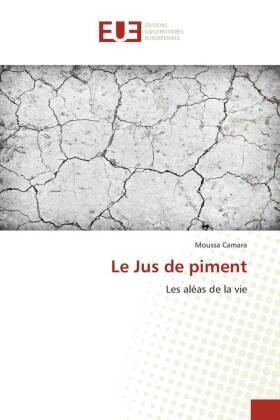 Camara |  Le Jus de piment | Buch |  Sack Fachmedien