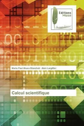 Ahues Blanchait / Largillier |  Calcul scientifique | Buch |  Sack Fachmedien