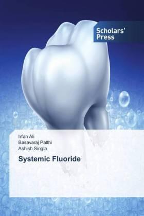 Ali / Patthi / Singla |  Systemic Fluoride | Buch |  Sack Fachmedien