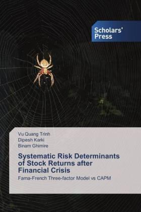 Trinh / Karki / Ghimire |  Systematic Risk Determinants of Stock Returns after Financial Crisis | Buch |  Sack Fachmedien