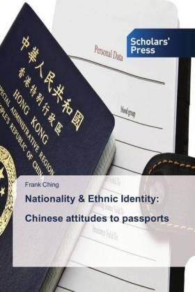 Ching |  Nationality & Ethnic Identity: Chinese attitudes to passports | Buch |  Sack Fachmedien