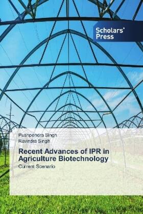 Singh |  Recent Advances of IPR in Agriculture Biotechnology | Buch |  Sack Fachmedien