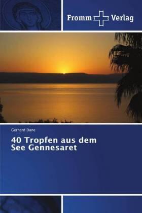 Dane |  40 Tropfen aus dem See Gennesaret | Buch |  Sack Fachmedien