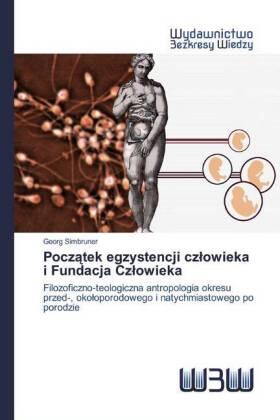 Simbruner |  Pocz¿tek egzystencji cz¿owieka i Fundacja Cz¿owieka | Buch |  Sack Fachmedien