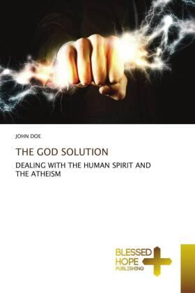 Doe |  THE GOD SOLUTION | Buch |  Sack Fachmedien